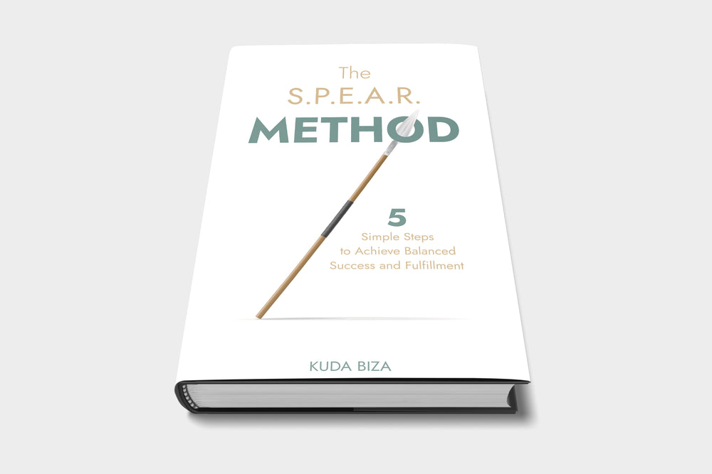 The S.P.E.A.R Method - 5 Simple Steps to Balanced Success and Fulfillment.