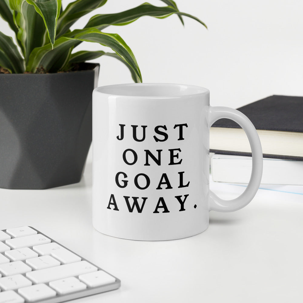 Just One Goal Away - Mug