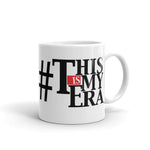 ThisIsMyEra - Ceramic Mug