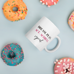 DREAM. PLAN. ACT. ACHIEVE. REPEAT - Mug