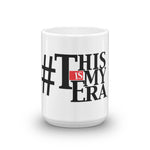ThisIsMyEra - Ceramic Mug