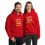 Let's Crush Some Goals Unisex Hoodie