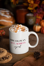 DREAM. PLAN. ACT. ACHIEVE. REPEAT - Mug