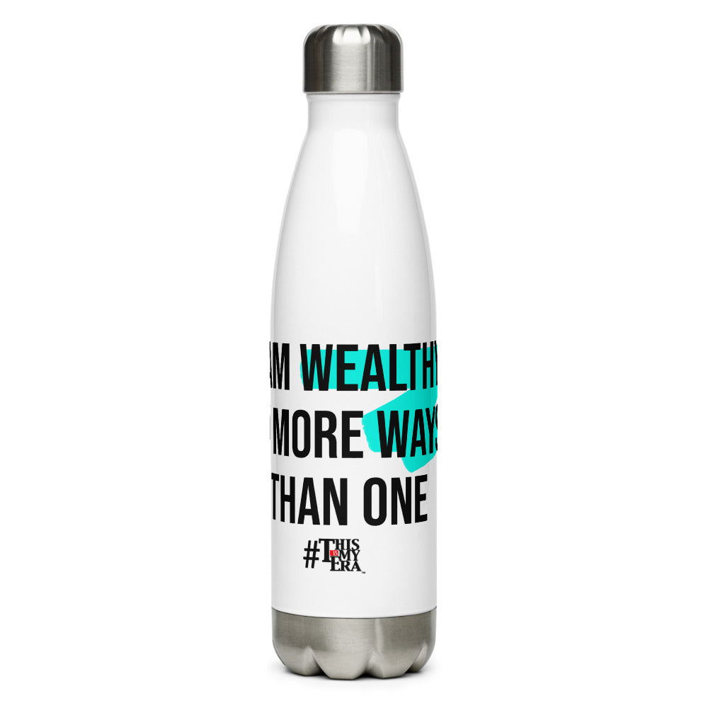 I'm Wealthy In More Ways Than One - Water Bottle