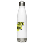 All That I Seek Is Within Me - Water Bottle