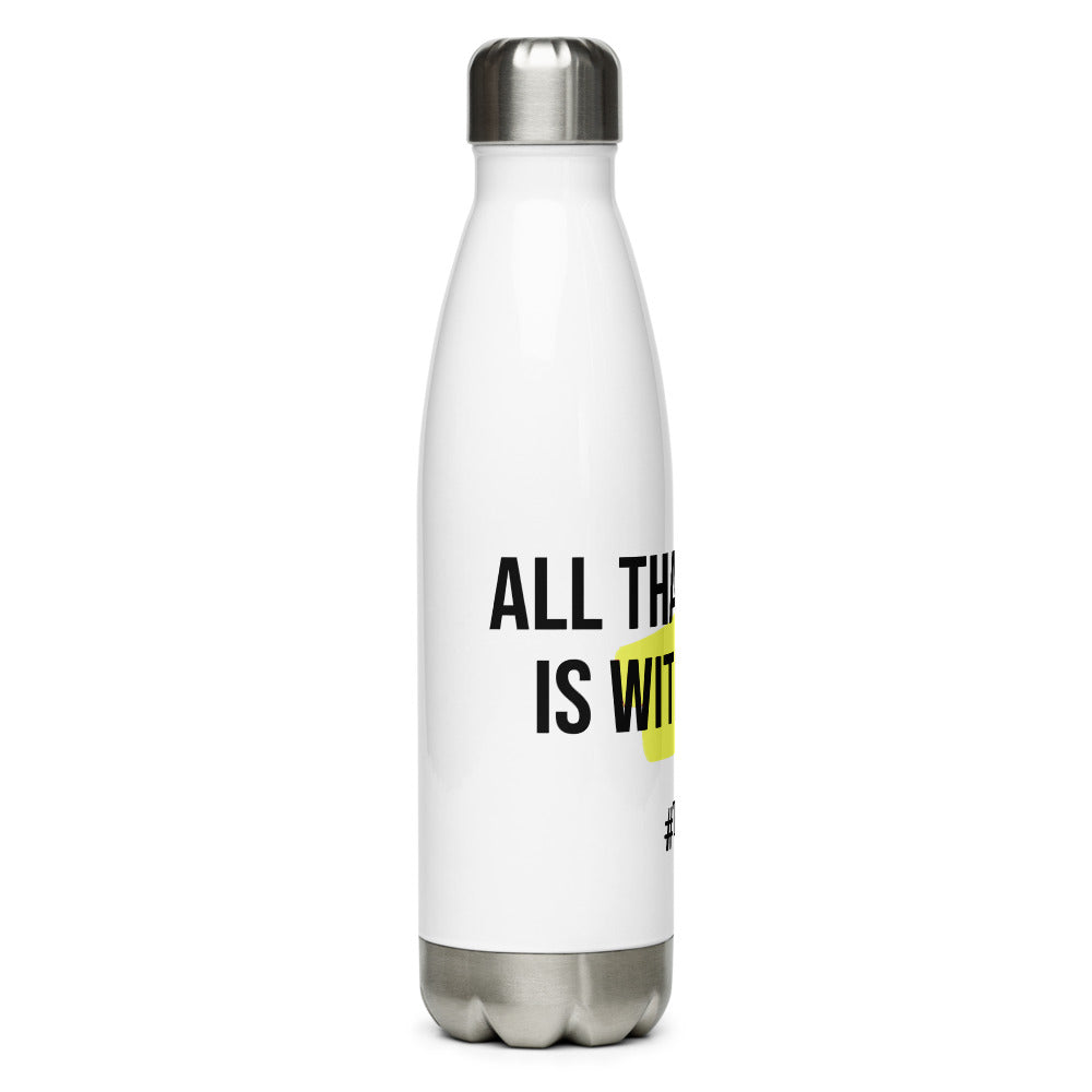 All That I Seek Is Within Me - Water Bottle